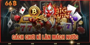 Cách Chơi Kì Lân Mách Nước