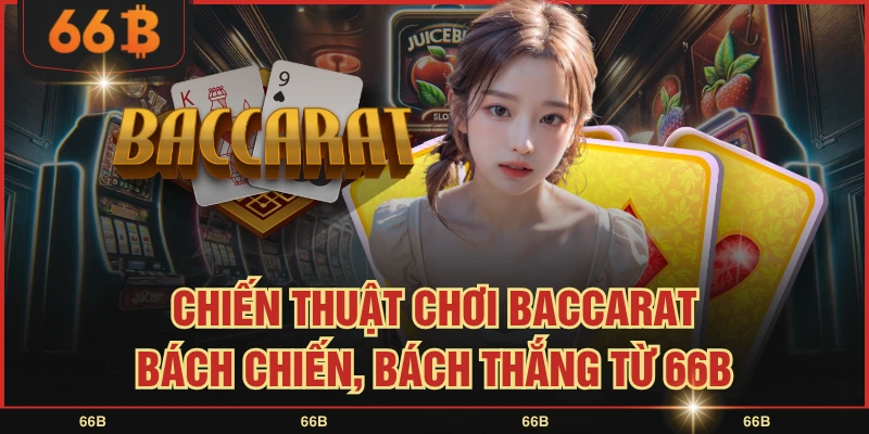 chiến thuật chơi baccarat